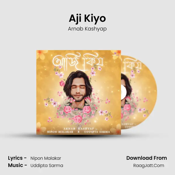 Aji Kiyo - Arnab Kashyap