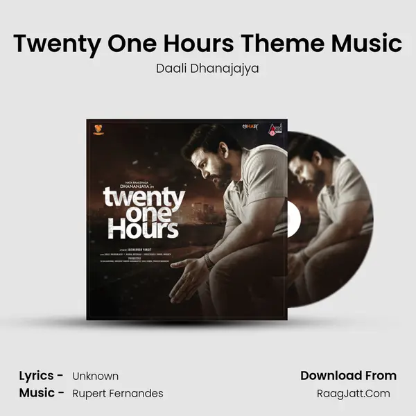 Twenty One Hours Theme Music Song mp3 | Daali Dhanajajya