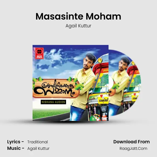 Masasinte Moham Song mp3 | Agail Kuttur