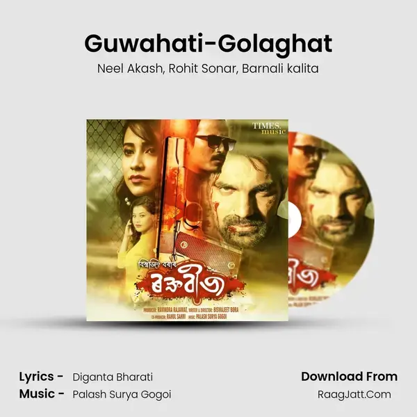 Guwahati-Golaghat Song mp3 | Neel Akash