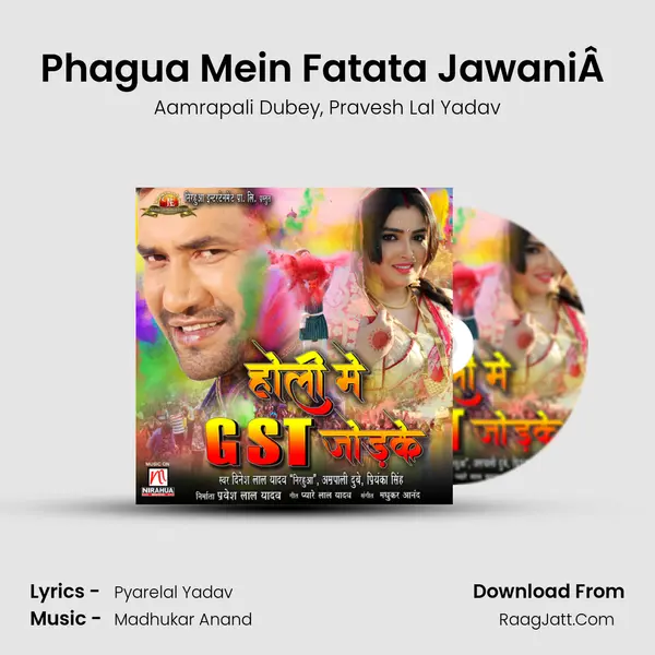 Phagua Mein Fatata JawaniÂ  Song mp3 | Aamrapali Dubey