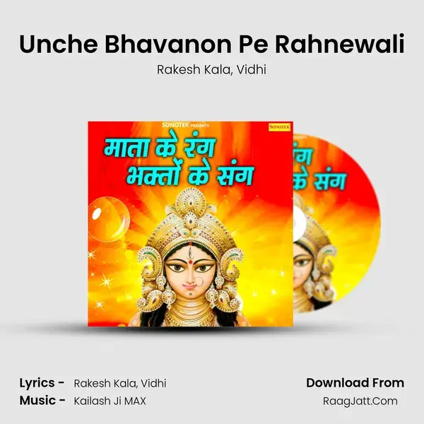 Unche Bhavanon Pe Rahnewali mp3 song