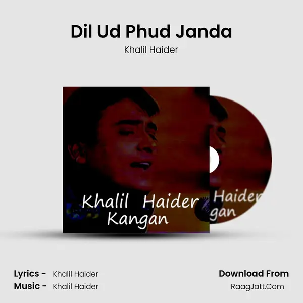 Dil Ud Phud Janda Song mp3 | Khalil Haider