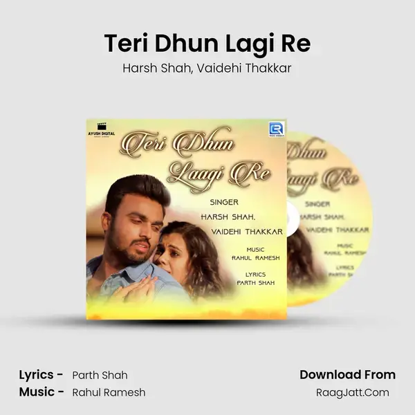 Teri Dhun Lagi Re Song mp3 | Harsh Shah