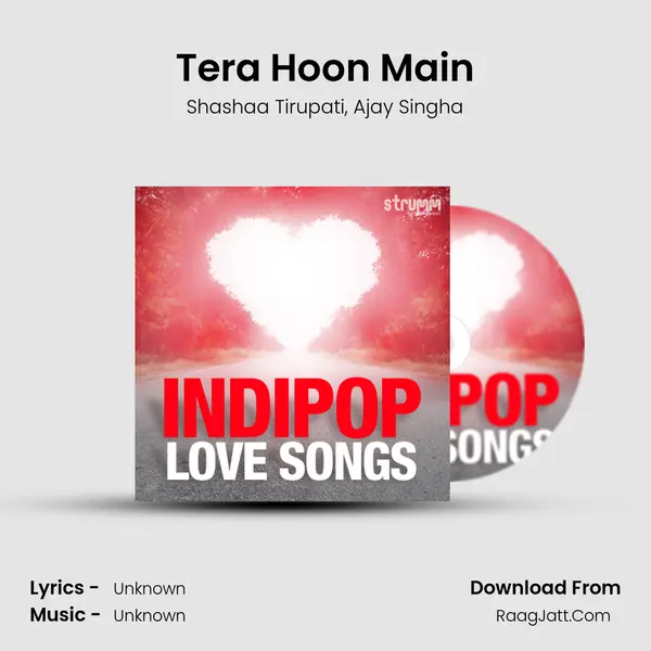 Tera Hoon Main Song mp3 | Shashaa Tirupati