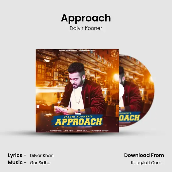 Approach Song mp3 | Dalvir Kooner