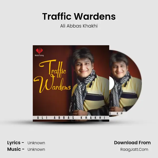 Traffic Wardens Song mp3 | Ali Abbas Khakhi