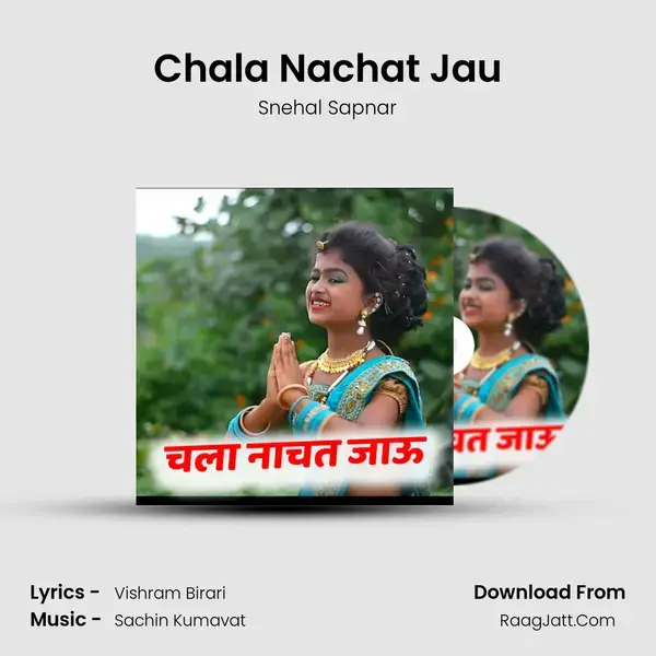 Chala Nachat Jau mp3 song