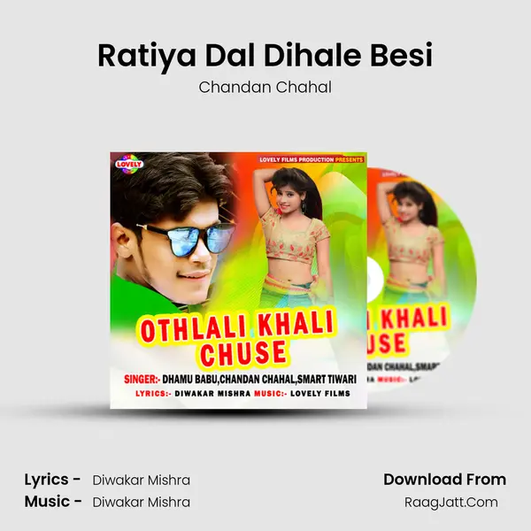 Ratiya Dal Dihale Besi mp3 song