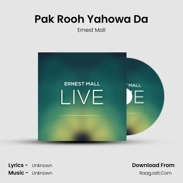 Pak Rooh Yahowa Da Song mp3 | Ernest Mall