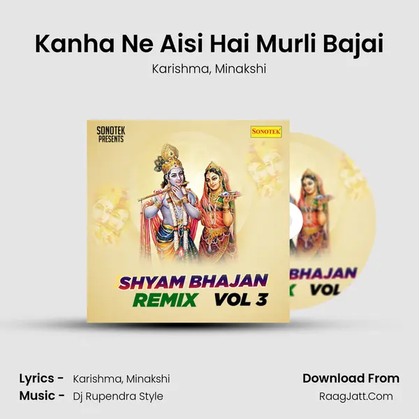 Kanha Ne Aisi Hai Murli Bajai Song mp3 | Karishma