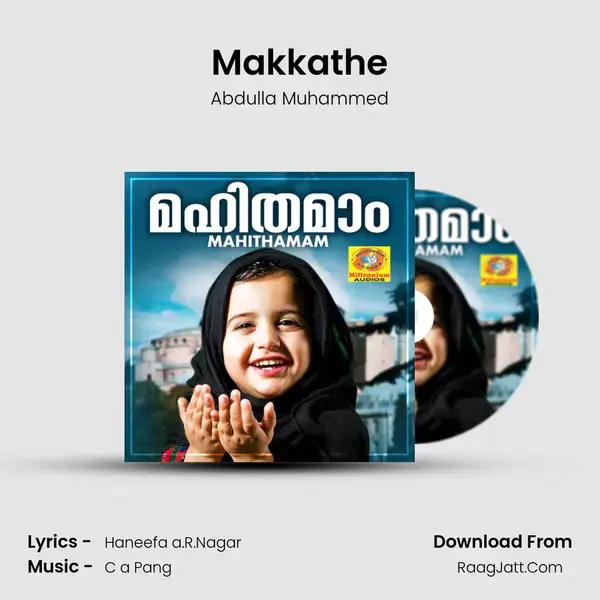 Makkathe Song mp3 | Abdulla Muhammed