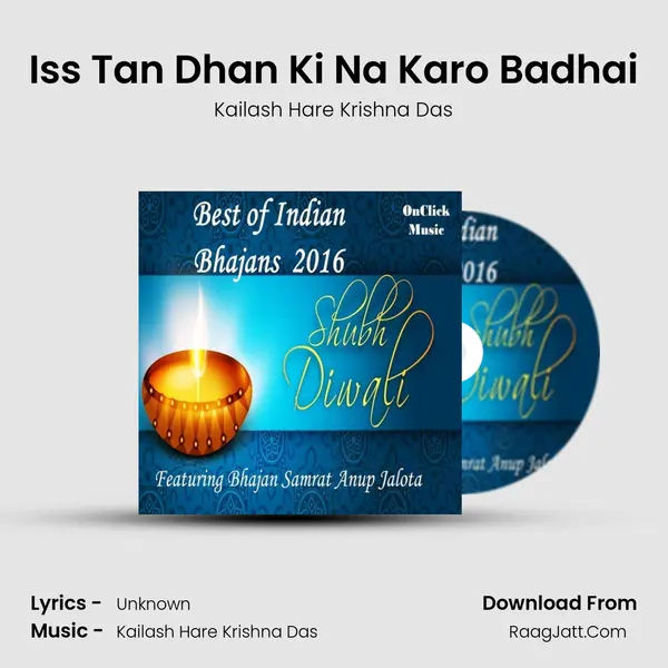 Iss Tan Dhan Ki Na Karo Badhai mp3 song