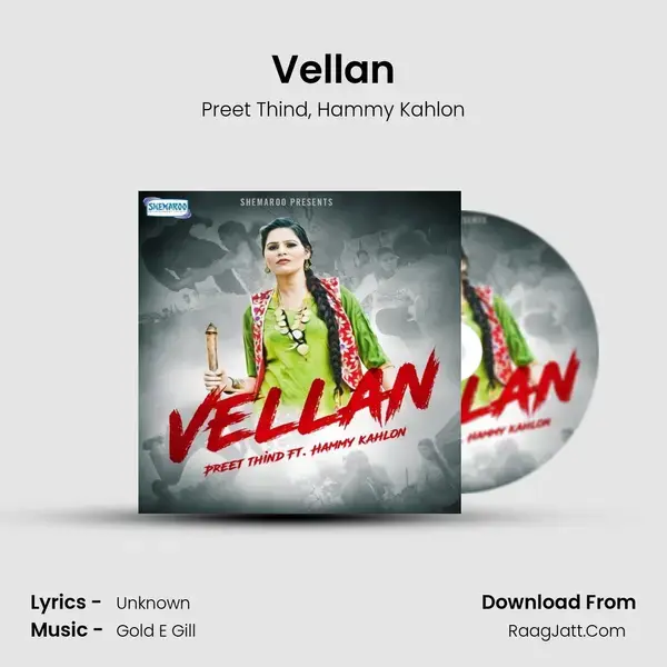 Vellan Song mp3 | Preet Thind