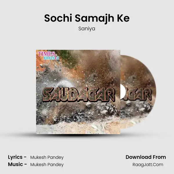 Sochi Samajh Ke Song mp3 | Saniya