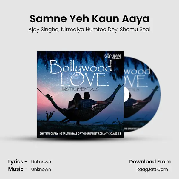 Samne Yeh Kaun Aaya Song mp3 | Ajay Singha