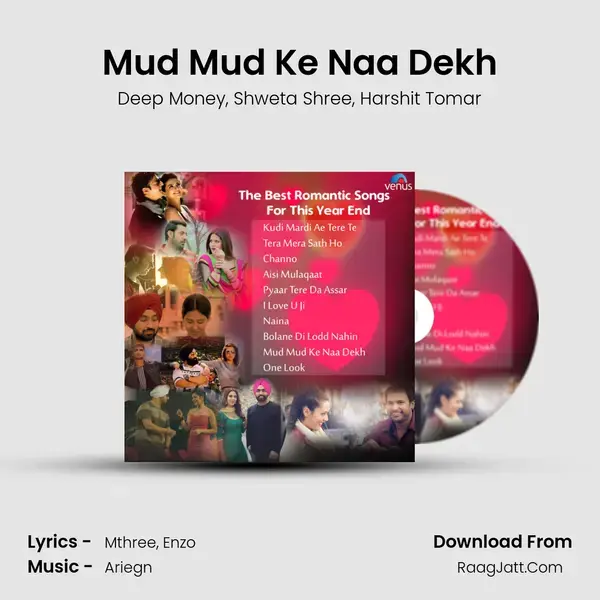 Mud Mud Ke Naa Dekh mp3 song