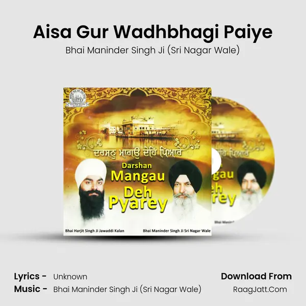 Aisa Gur Wadhbhagi Paiye Song mp3 | Bhai Maninder Singh Ji (Sri Nagar Wale)