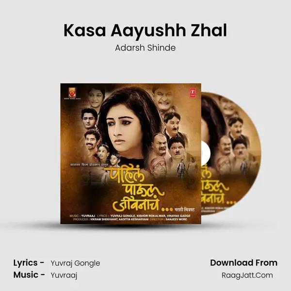 Kasa Aayushh Zhal Song mp3 | Adarsh Shinde