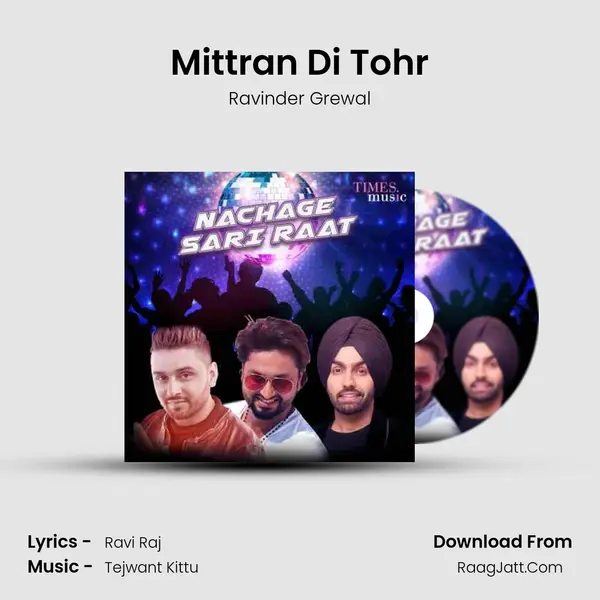 Mittran Di Tohr Song mp3 | Ravinder Grewal