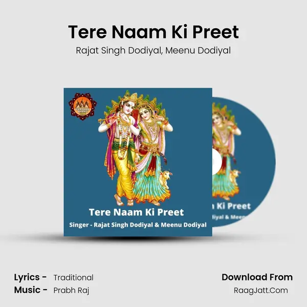 Tere Naam Ki Preet Song mp3 | Rajat Singh Dodiyal