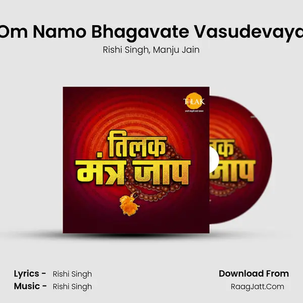 Om Namo Bhagavate Vasudevaya mp3 song