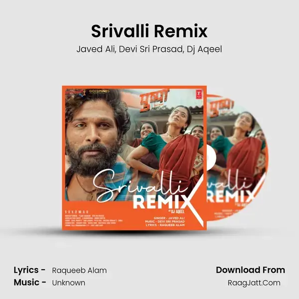 Srivalli Remix(Remix By Dj Aqeel) mp3 song