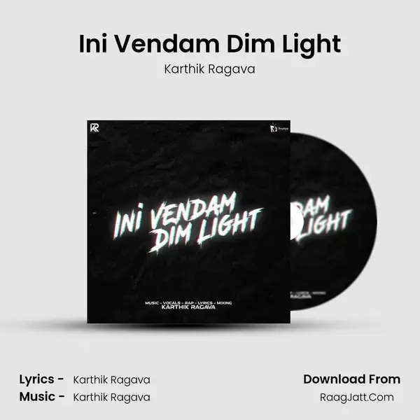 Ini Vendam Dim Light mp3 song