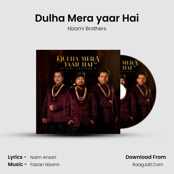 Dulha Mera yaar Hai Song mp3 | Nizami Brothers