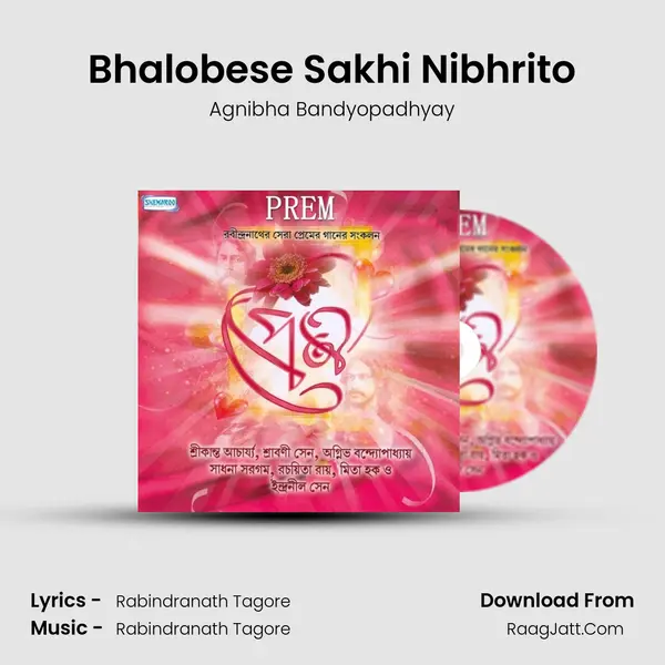 Bhalobese Sakhi Nibhrito Song mp3 | Agnibha Bandyopadhyay