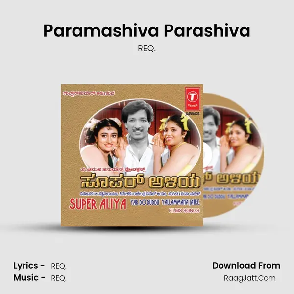 Paramashiva Parashiva Song mp3 | REQ.