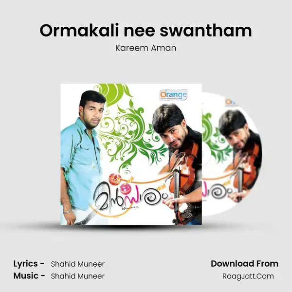 Ormakali nee swantham Song mp3 | Kareem Aman