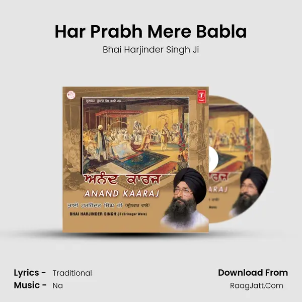 Har Prabh Mere Babla Song mp3 | Bhai Harjinder Singh Ji