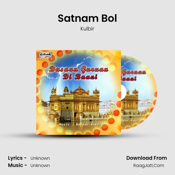 Satnam Bol Song mp3 | Kulbir