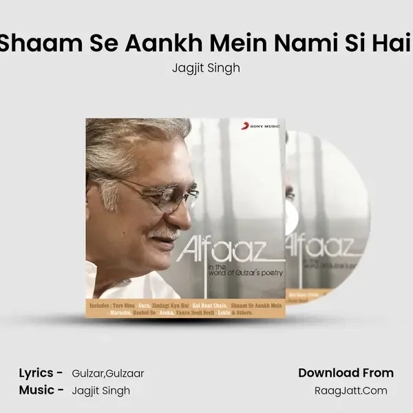 Shaam Se Aankh Mein Nami Si Hai (From 