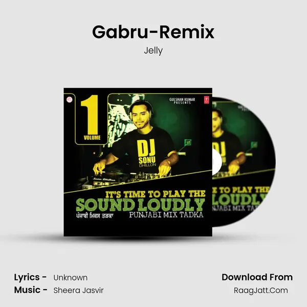 Gabru-Remix Song mp3 | Jelly