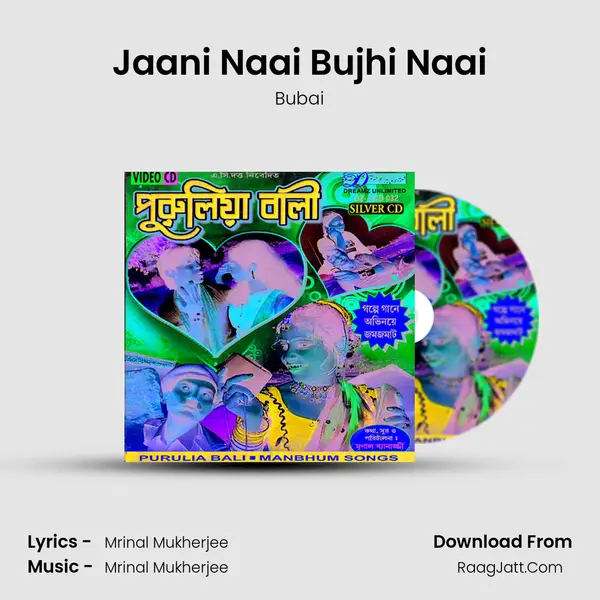 Jaani Naai Bujhi Naai mp3 song