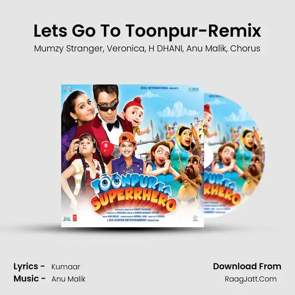 Let's Go To Toonpur-Remix Song mp3 | Mumzy Stranger