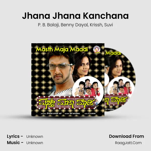 Jhana Jhana Kanchana Song mp3 | P. B. Balaji