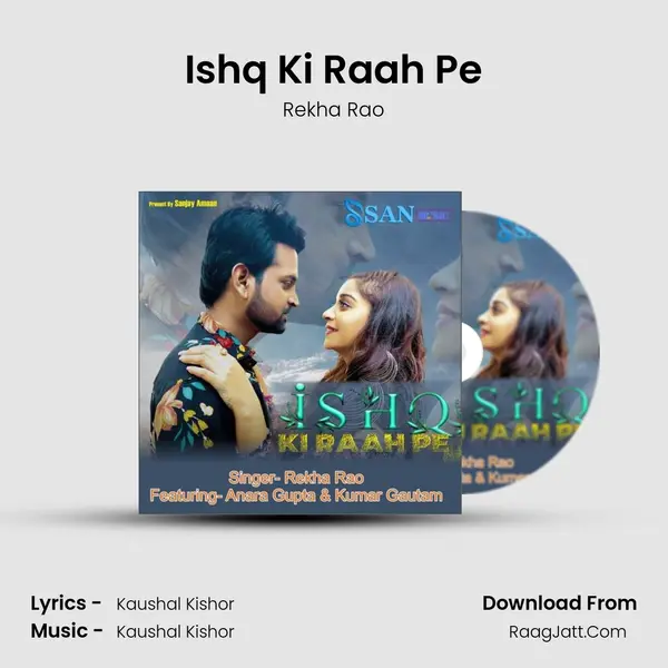 Ishq Ki Raah Pe mp3 song