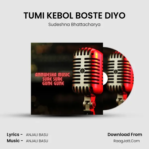 TUMI KEBOL BOSTE DIYO Song mp3 | Sudeshna Bhattacharya