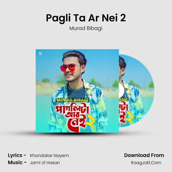 Pagli Ta Ar Nei 2 mp3 song