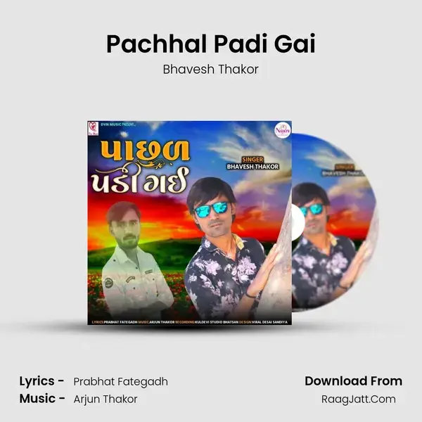 Pachhal Padi Gai mp3 song