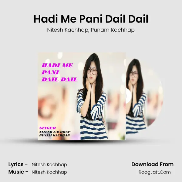 Hadi Me Pani Dail Dail mp3 song