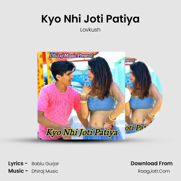 Kyo Nhi Joti Patiya mp3 song