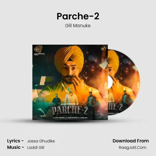 Parche-2 Song mp3 | Gill Manuke