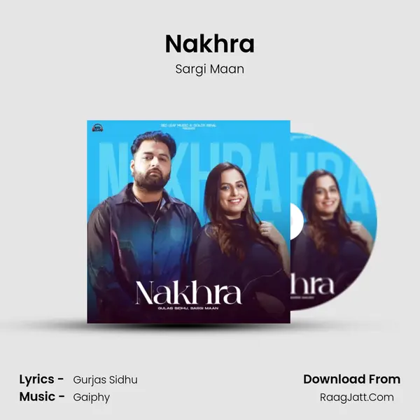 Nakhra Song mp3 | Sargi Maan