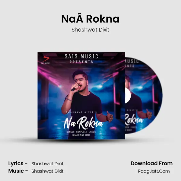 NaÂ Rokna mp3 song