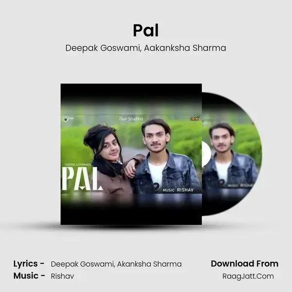 Pal Song mp3 | Deepak Goswami