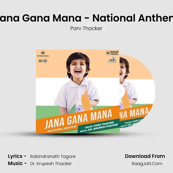 Jana Gana Mana - National Anthem Song mp3 | Parv Thacker